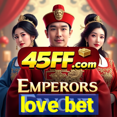 love bet